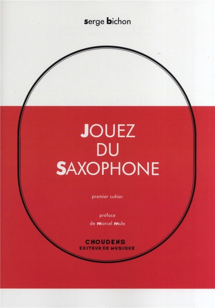Jouez du Saxophone - Premier Cahier